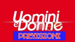 uomini e donne previsioni